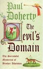 The Devil's Domain (Sorrowful Mysteries of Brother Athelstan, Bk 8)