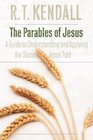The Parables of Jesus A Guide to Understanding and Applying the Stories Jesus Taught