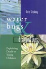 Waterbugs and Dragonflies