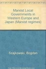 Marxist Local Government in Western Europe and Japan