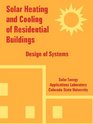 Solar Heating And Cooling of Residential Buildings Design of Systems