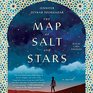 The Map of Salt and Stars A Novel