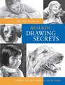 The Big Book of Realistic Drawing Secrets Easy Techniques for drawing people animals flowers and nature