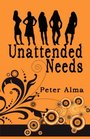 Unattended Needs