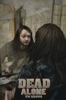 DEAD Alone Book 2 of the New DEAD Series