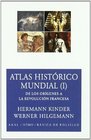 Atlas historico mundial/ Historical World Atlas De los origines a la revolucion francesa/ From the Origins to the French Revolution