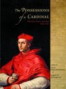 The Possessions of a Cardinal Art Piety and Politics 14501700