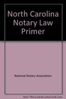 North Carolina Notary Law Primer