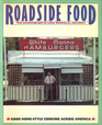 Roadside Food Good HomeStyle Cooking Across America