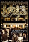 Inside the Plaza An Intimate Portrait of the Ultimate Hotel