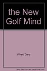 The new golf mind