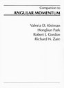 Angular Momentum Understanding Spatial Aspects in Chemistry and Physics and Companion to Angular Momentum