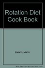Rotation Diet Cook Book