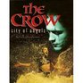 The Crow City of Angels  A Diary of the Film