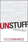 Unstuff Making Room in Your Life for What Really Matters