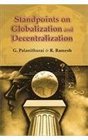 Standpoints on Globalization and Decentralization