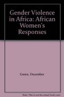 Gender Violence in Africa