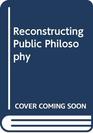 Reconstructing Public Philosophy