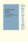 Region and Nation The Kwangsi Clique in Chinese Politics 19251937