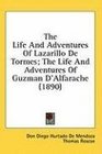 The Life And Adventures Of Lazarillo De Tormes The Life And Adventures Of Guzman D'Alfarache