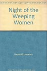The Night of the Weeping Women