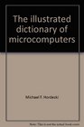 The illustrated dictionary of microcomputers