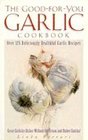 The GoodforYou Garlic Cookbook