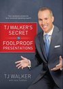 TJ Walker's Secret to Foolproof Presentations