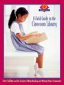 A Field Guide to the Classroom Library D Grades 23