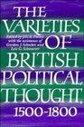 The Varieties of British Political Thought 15001800