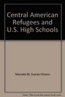 Central American Refugees and US High Schools A Psychosocial Study of Motivation and Achievement
