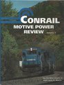 Conrail Motive Power Review Volume 1 The First 10 Years 19761986