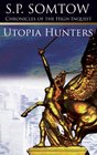 Chronicles of the High Inquest Utopia Hunters