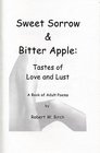 Sweet Sorrow  Bitter Apple Tastes of Love and Lust