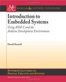 Introduction to Embedded Systems Using ANSI C and the Arduino Development Environment