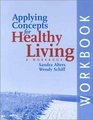 Applying Concepts for Healthy Living A Workbook