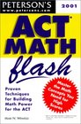 Peterson's Act Math Flash 2001 Proven Techniques for Building Math Power for the Act