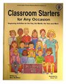 Classroom Starters for Any Occasion