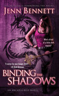 Binding the Shadows (Arcadia Bell, Bk 3)