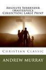 Absolute Surrender  Large Print Christian Classic