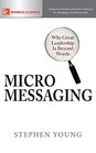 Micromessaging Why Great Leadership is Beyond Words