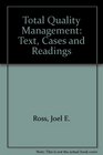 Total Quality Management Text Cases and Readings