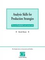 Analysis Skills for Production Strategies