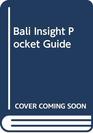 Bali Insight Pocket Guide