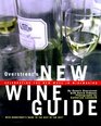 Overstreet's New Wine Guide  Celebrating the New Wave in Winemaking