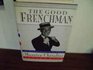 The Good Frenchman  The True Story of the Life and Times of Maurice Chevalier