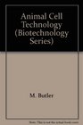 Animal Cell Technology Principles and Products