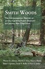 Smith Woods The Environmental History of an Old Growth Forest Remnant in Central New York State
