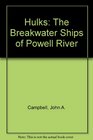 Hulks The Breakwater Ships of Powell River