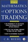 The Mathematics of Options Trading